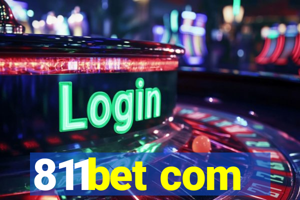 811bet com